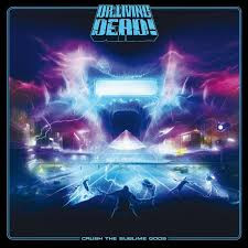 Dr. Living Dead! – Crush The Sublime Gods CD