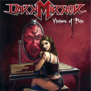 Dark Mirror - Visions Of Pain CD