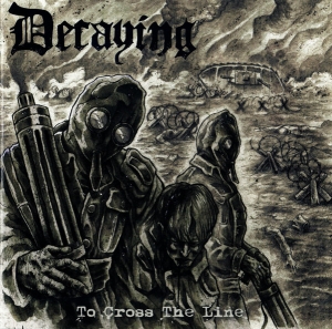 Decaying - To Cross The Line CD