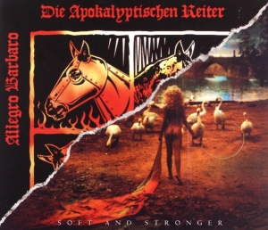 Die Apokalyptischen Reiter - Allegro Barbaro / Soft & Stronger CD