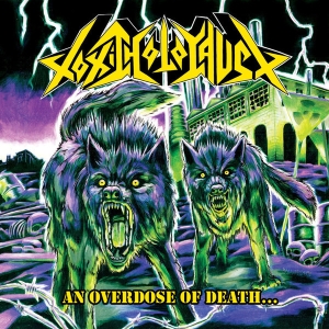 Toxic Holocaust - An Overdose Of Death... CD