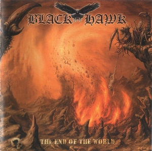 Black Hawk - The End Of The World CD