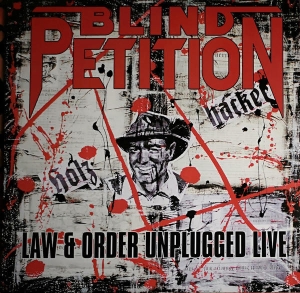 Blind Petition - Law & Order Unplugged Live CD