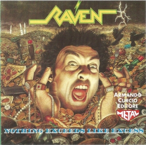 Raven - Nothing Exceeds Like Excess CD