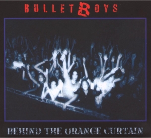 BulletBoys - Behind The Orange Curtain CD