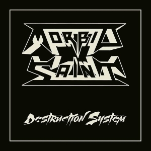 Morbid Saint - Destruction System CD