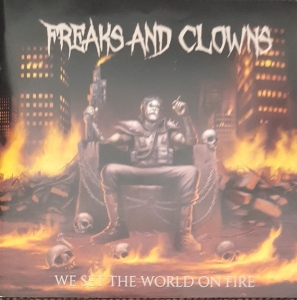 Freaks And Clowns - We Set The World On Fire CD