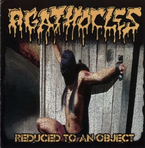 Agathocles / Cannibe - Reduced To An Object / Natural Disasters From Dead Bodies CD