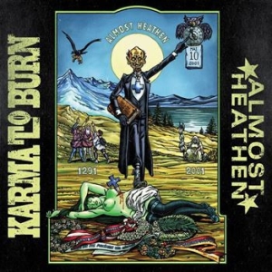 Karma To Burn - Almost Heathen CD
