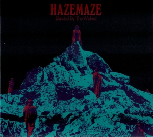 Hazemaze - Blinded By The Wicked CD