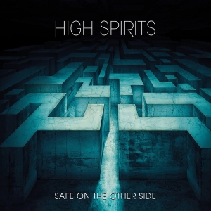 High Spirits - Safe On The Other Side CD