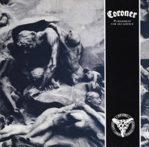 Coroner - Punishment For Decadence CD