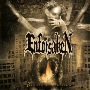 Enforsaken - Sinner's Intuition CD