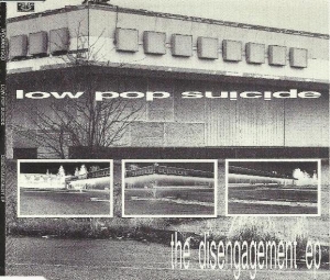 Low Pop Suicide ‎– The Disengagement EP CD