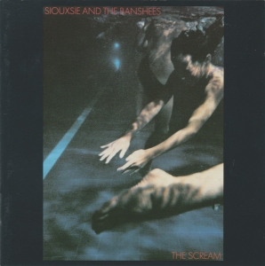 Siouxsie And The Banshees - The Scream CD
