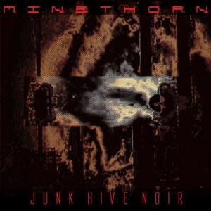 Minethorn ‎– Junk Hive Noir CD