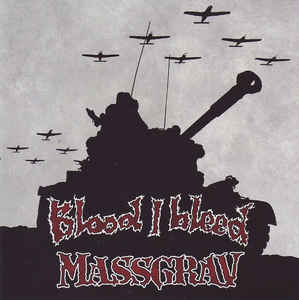 Blood I Bleed / Massgrav ‎– Blood I Bleed | Massgrav CD