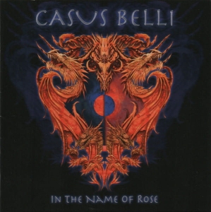 Casus Belli – In The Name Of Rose CD