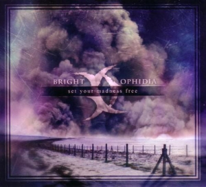 Bright Ophidia ‎– Set Your Madness Free CD