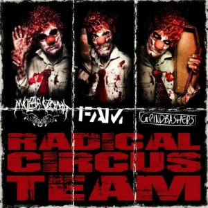Nuclear Vomit / FAM / Grindbashers ‎– Radical Circus Team CD