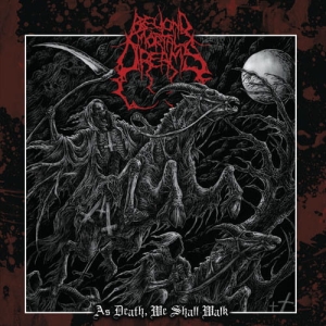 Beyond Mortal Dreams ‎– As Death, We Shall Walk CD