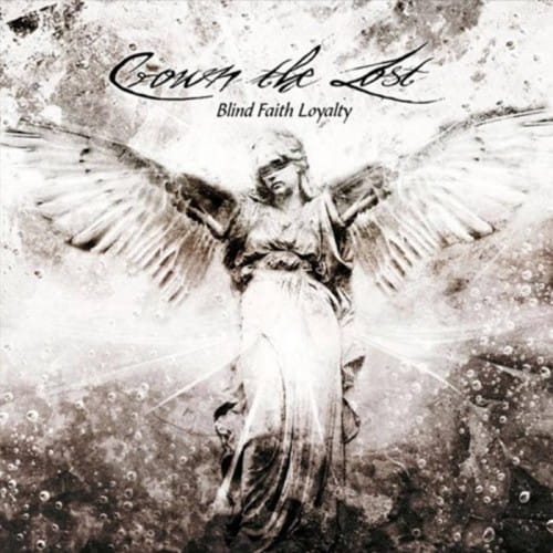Crown The Lost ‎– Blind Faith Loyalty.jpg