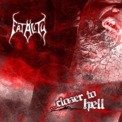 Fatality ‎– Closer To Hell CD
