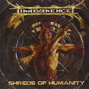 Irreverence – Shreds Of Humanity CD