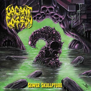Vacant Coffin ‎– Sewer Skullpture CD
