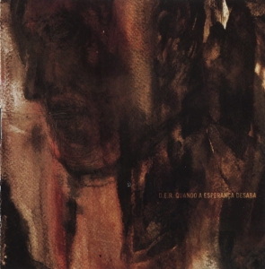 D.E.R. – Quando A Esperança Desaba CD