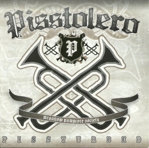 Pisstolero ‎– Pissturbed CD
