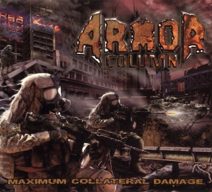 Armor Column ‎– Maximum Collateral Damage CD