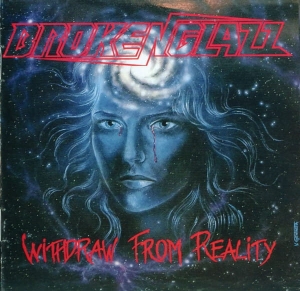 Broken Glazz ‎– Withdraw From Reality CD