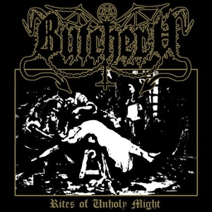Butchery ‎– Rites of Unholy Might CD