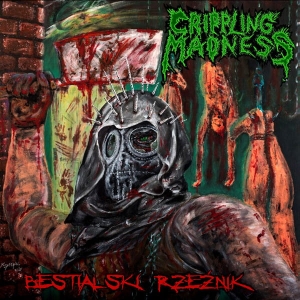 Crippling Madness ‎– Bestialski Rzeźnik CD