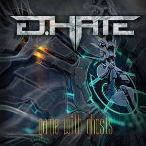 D.Hate ‎– Game With Ghosts CD