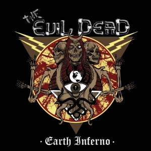 The Evil Dead ‎– Earth Inferno CD