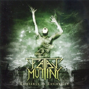 Fatal Mutiny ‎– Existence In Extinction CD