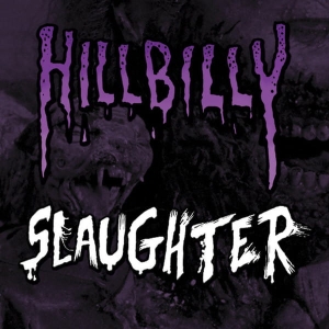 Hillbilly Revenge / Human Slaughter ‎– Hillbilly Slaughter CD