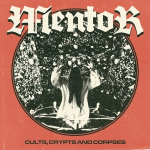 Mentor ‎– Cults, Crypts and Corpses CD