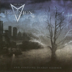 The New Dominion ‎– And Kindling Deadly Slumber CD