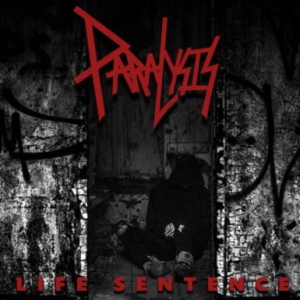 Paralysis ‎– Life Sentence CD