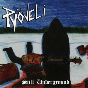 Pyöveli ‎– Still Underground CD
