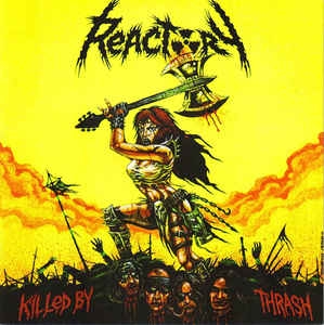 Reactory ‎– Killed By Thrash CD