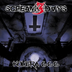 Scream 3 Days ‎– Kolera 666 CD