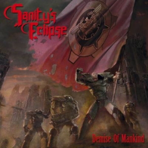 Sanity's Eclipse ‎– Demise Of Mankind CD