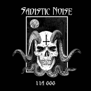 Sadistic Noise ‎– 11A 666 CD