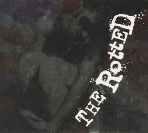 The Rotted ‎– Get Dead Or Die Trying CD