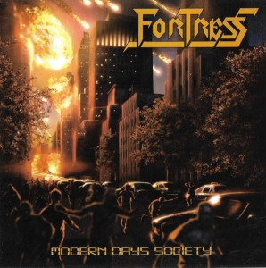 Fortress ‎– Modern Days Society CD