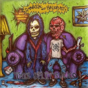 Phalloplasty / Slamophiliac ‎– This Split Sucks CD